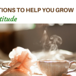 10 questions to help you grow your gratitude your time to grow blog post