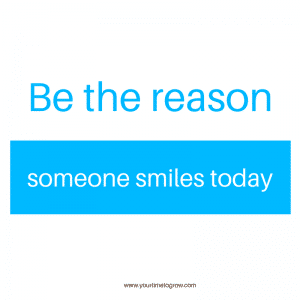 be the reason someone smiles today socialmedia post your time to grow coaching